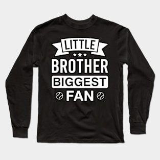 Baseball Player Little Brother Biggest Fan Long Sleeve T-Shirt